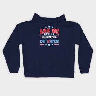 Patriotic "Ask Me How to Register to Vote" Election (full color) Kids Hoodie